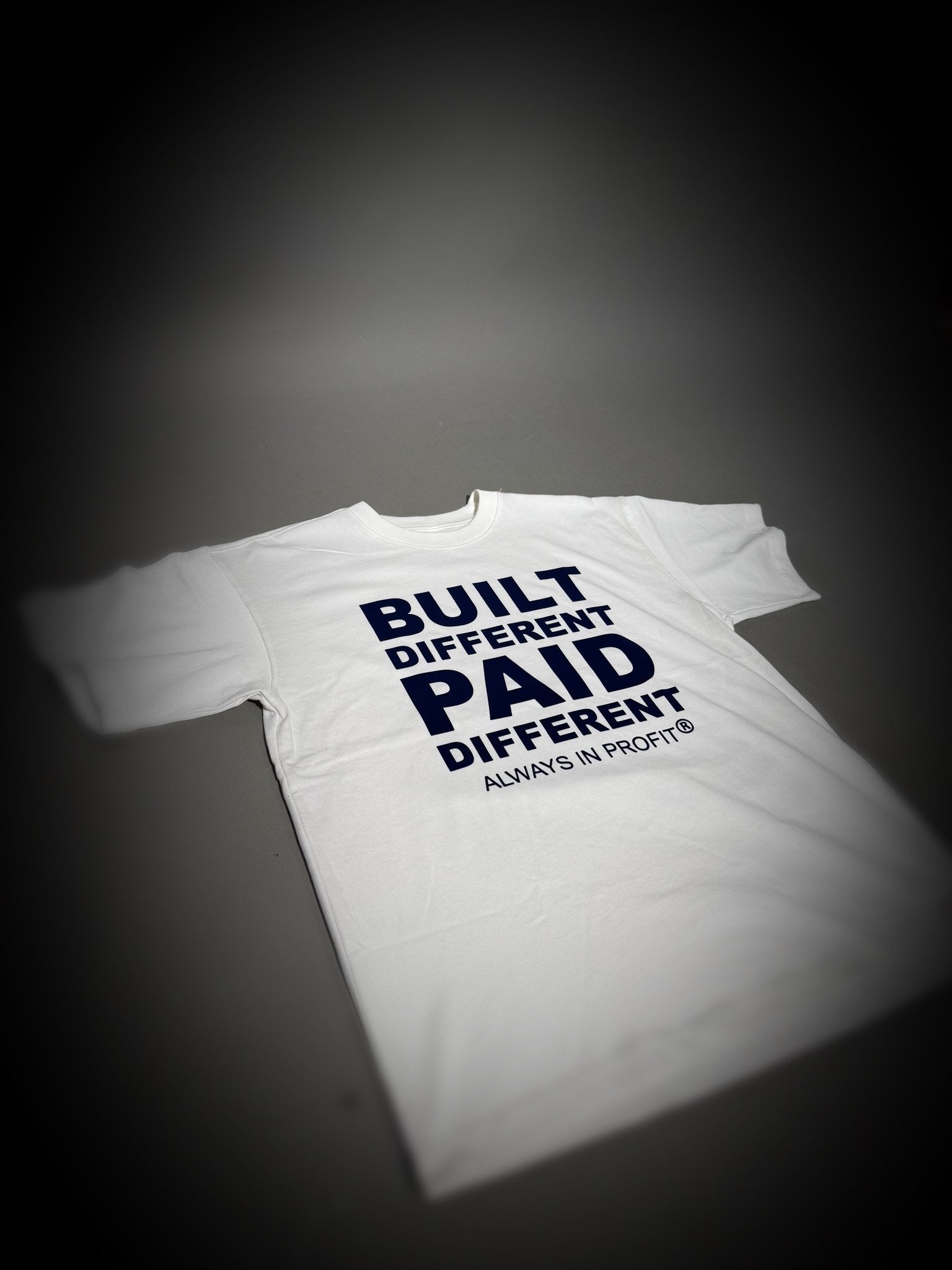 Built Different, Paid Different Tee – Always In Profit® - Always In Profit®